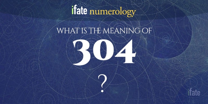 304 Meaning Explained: Uncover the True Significance and Context